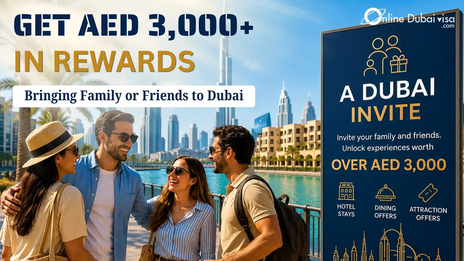 A Dubai Invite: Get AED 3,000+ Rewards for Inviting Family