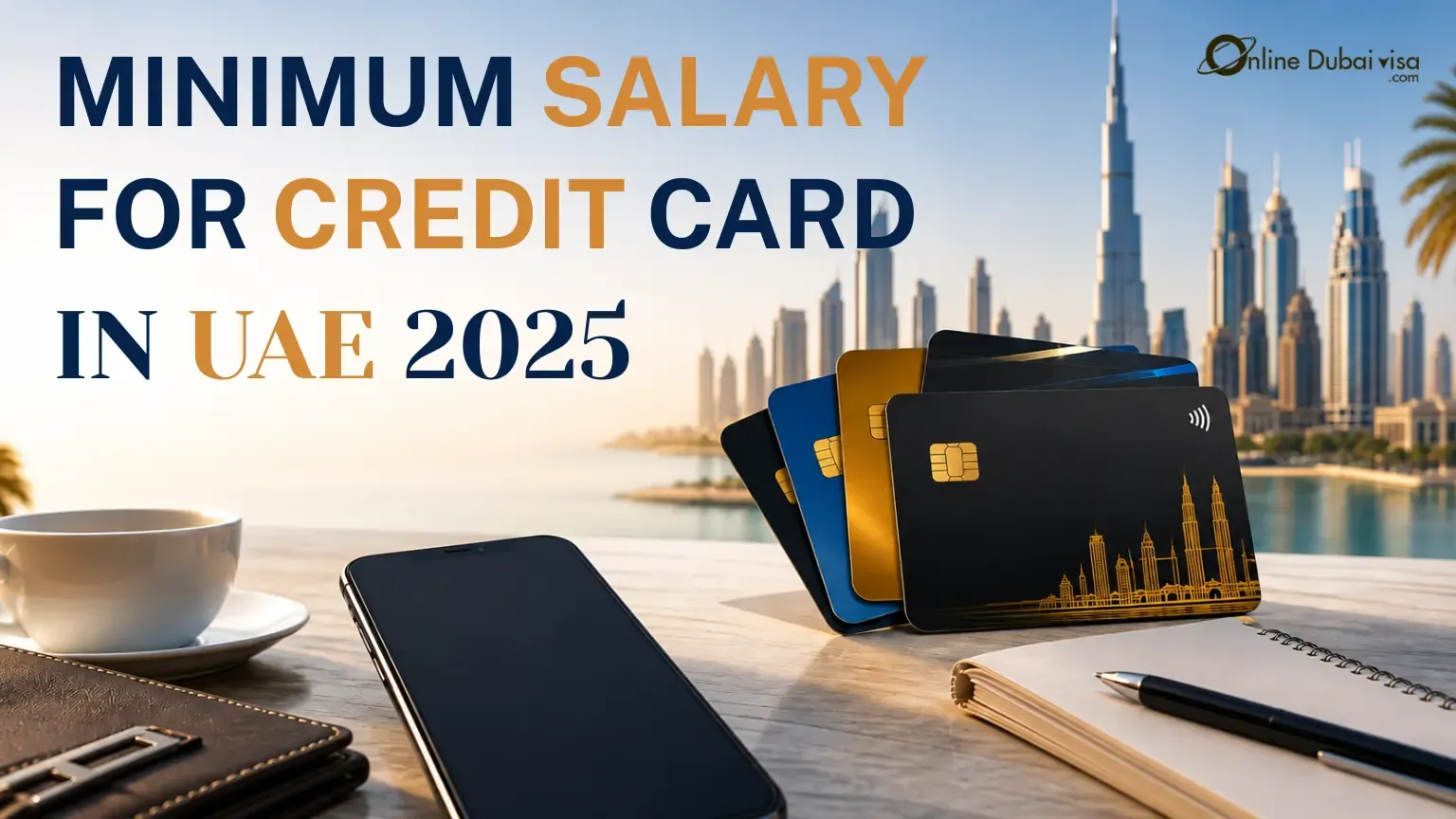 Minimum Salary for Credit Card in the UAE 2026 – Bank Requirements